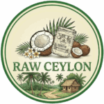 Raw Ceylon